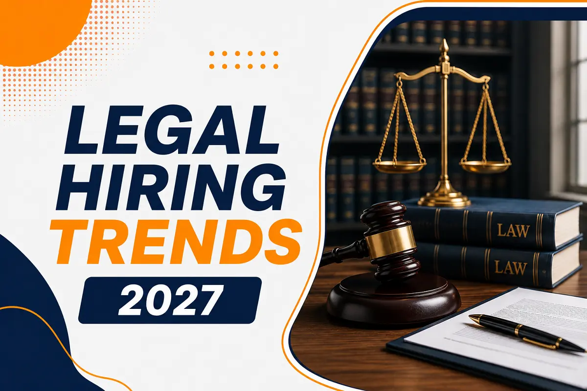 Legal Hiring Trends 2027