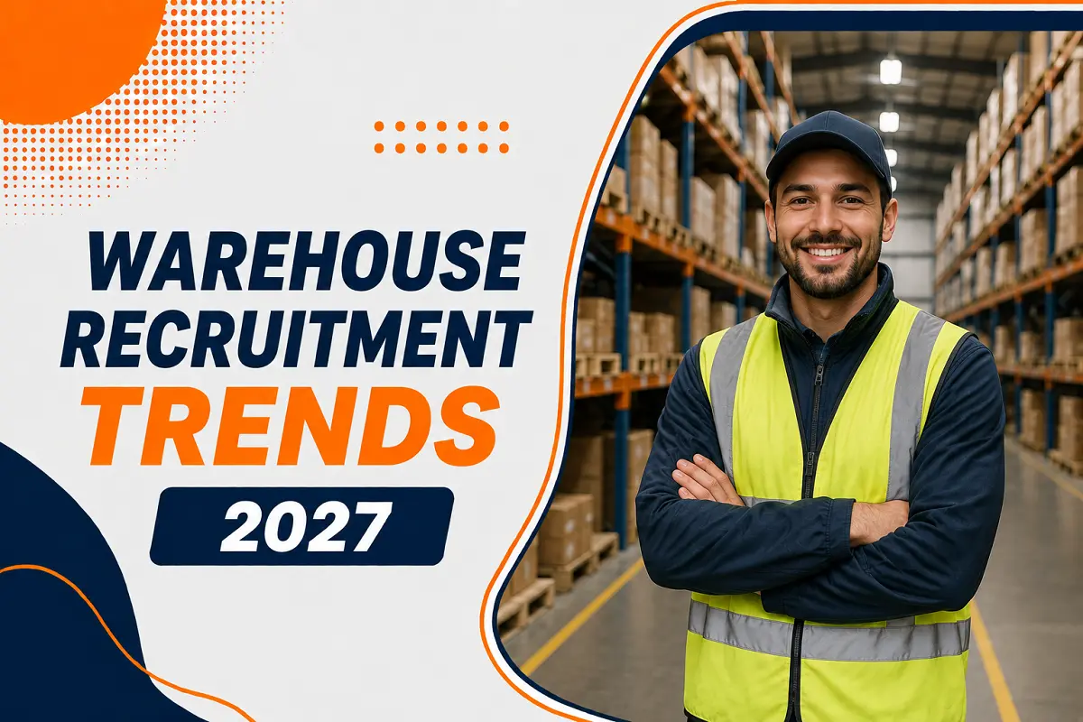 Warehouse Recruitment Trends 2027
