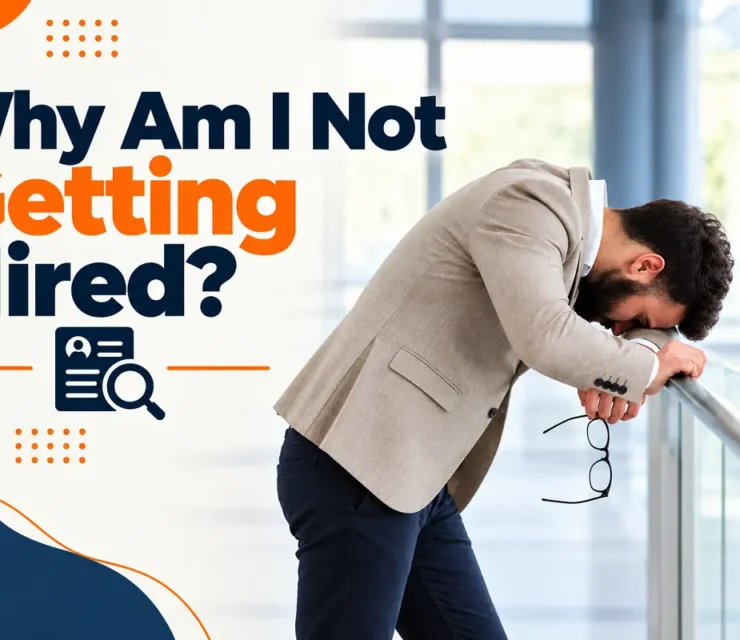 Why Am I Not Getting Hired? Job Search Mistakes and Fixes